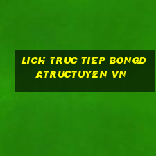 lich truc tiep bongdatructuyen vn