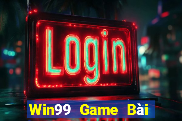 Win99 Game Bài Binh 9 Cây