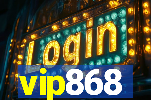 vip868