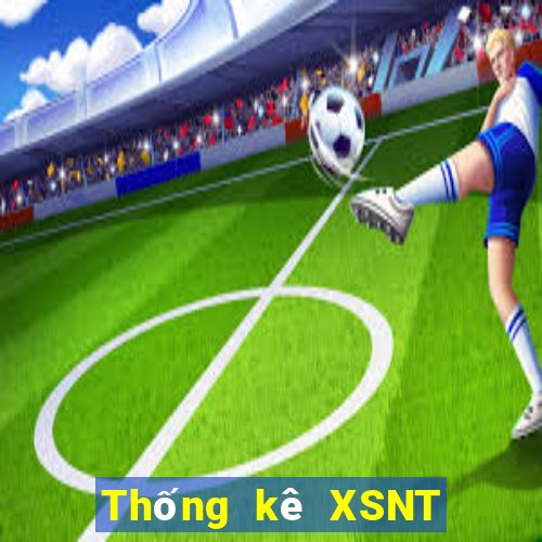 Thống kê XSNT Thứ 2