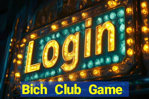 Bich Club Game Bài Vic