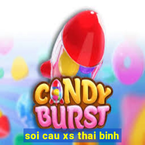 soi cau xs thai binh