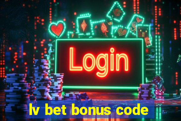 lv bet bonus code