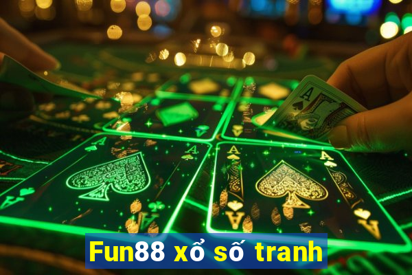 Fun88 xổ số tranh