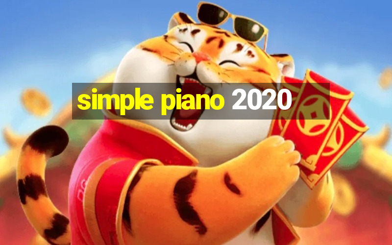 simple piano 2020