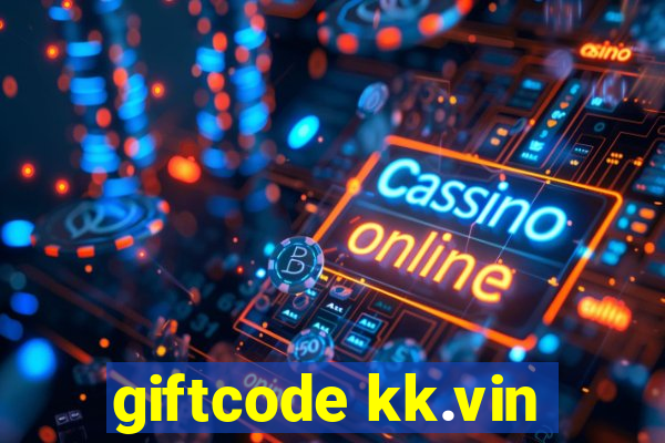 giftcode kk.vin