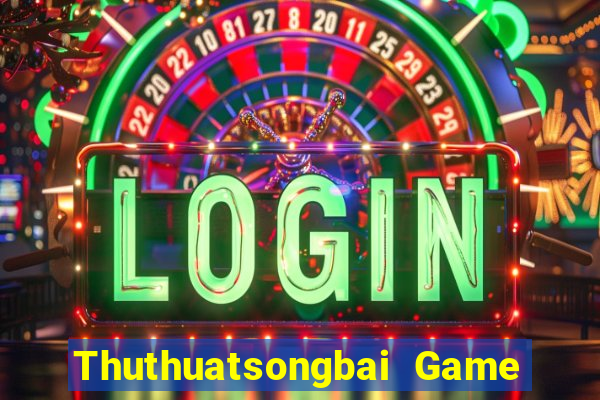 Thuthuatsongbai Game Bài Vip