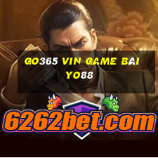 Go365 Vin Game Bài Yo88