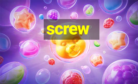 screw