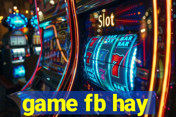 game fb hay