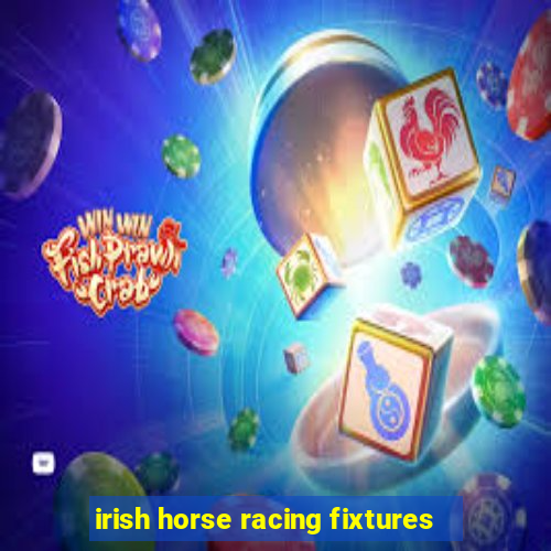 irish horse racing fixtures