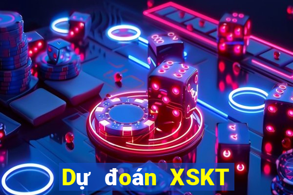 Dự đoán XSKT ngày 10