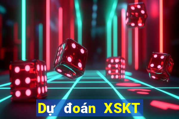 Dự đoán XSKT ngày 10