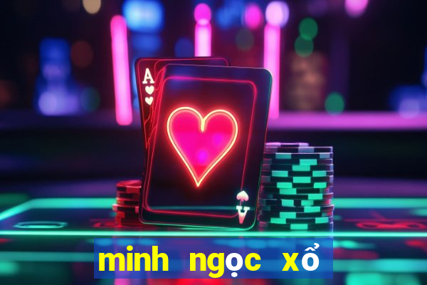 minh ngọc xổ số cà mau