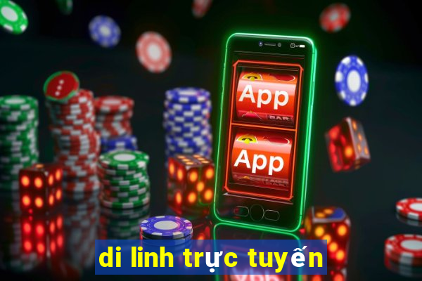 di linh trực tuyến