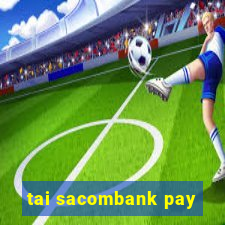 tai sacombank pay