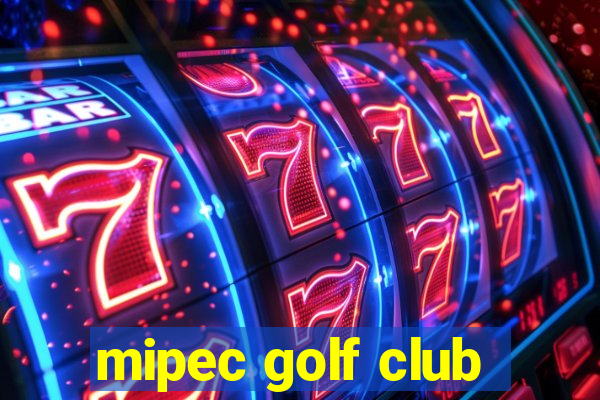 mipec golf club