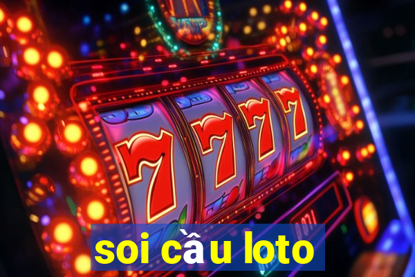 soi cầu loto