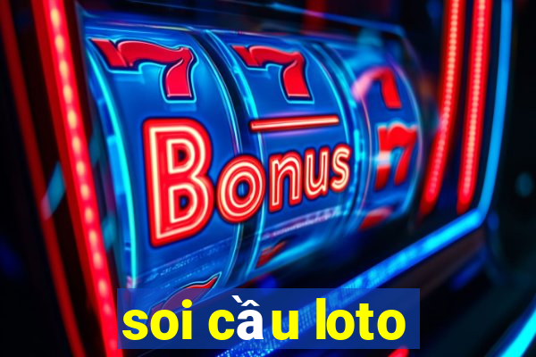 soi cầu loto