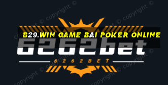 B29.Win Game Bài Poker Online