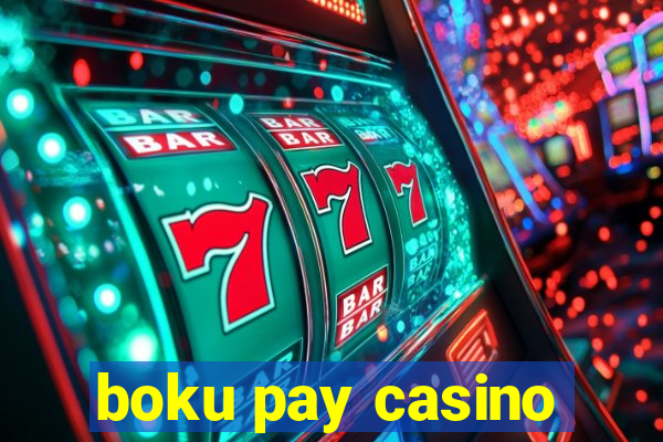 boku pay casino