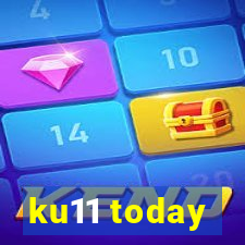 ku11 today