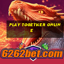 play together online