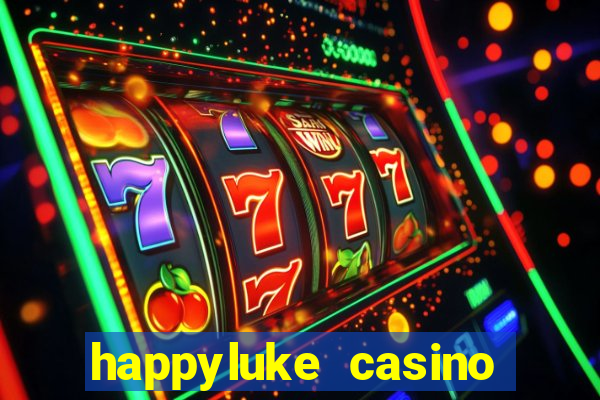 happyluke casino trực tuyến