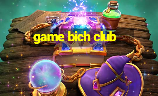 game bich club