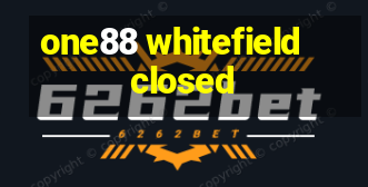 one88 whitefield closed