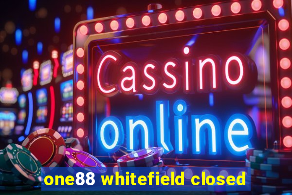 one88 whitefield closed