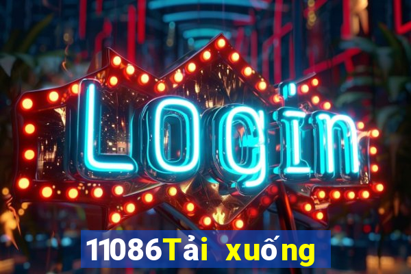 11086Tải xuống ứng dụng