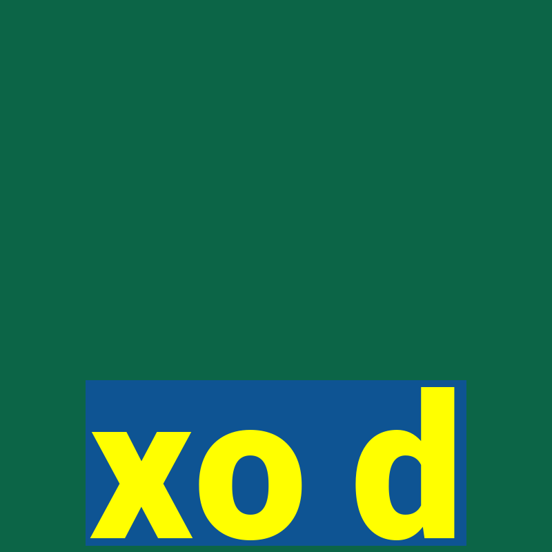 xo d