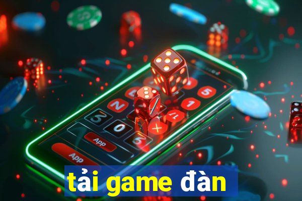 tải game đàn