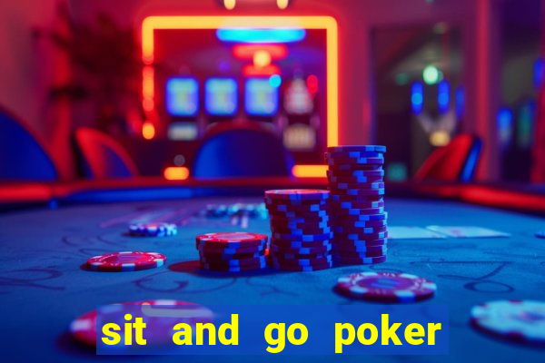 sit and go poker là gì