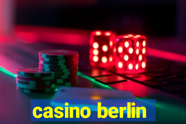 casino berlin