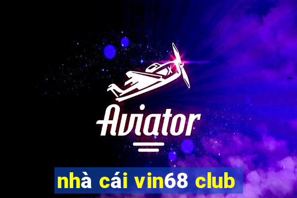 nhà cái vin68 club