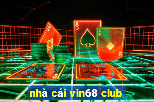 nhà cái vin68 club