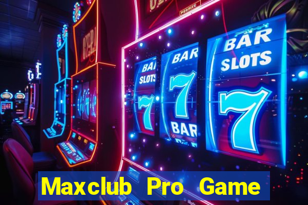 Maxclub Pro Game Bài Mậu Binh