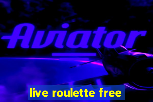 live roulette free