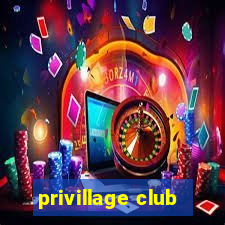 privillage club