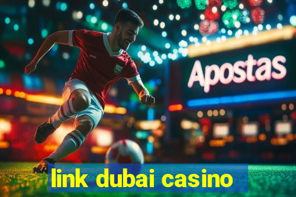 link dubai casino