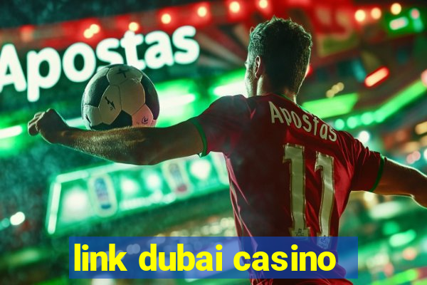 link dubai casino