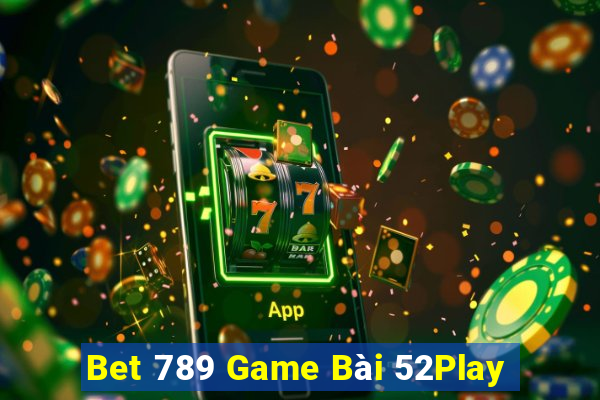 Bet 789 Game Bài 52Play