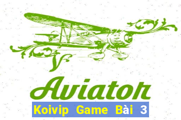 Koivip Game Bài 3 Cây Online