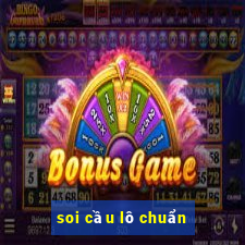 soi cầu lô chuẩn