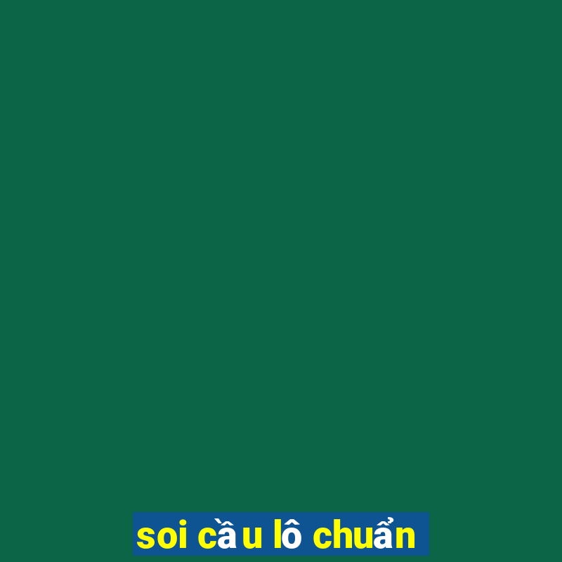 soi cầu lô chuẩn