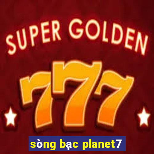 sòng bạc planet7