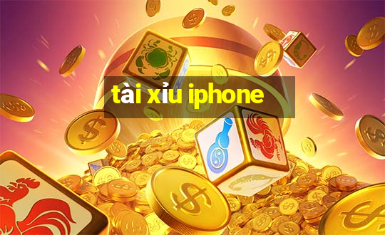 tài xỉu iphone