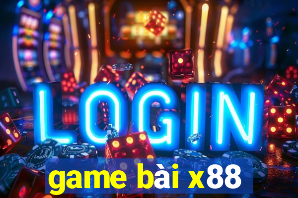 game bài x88